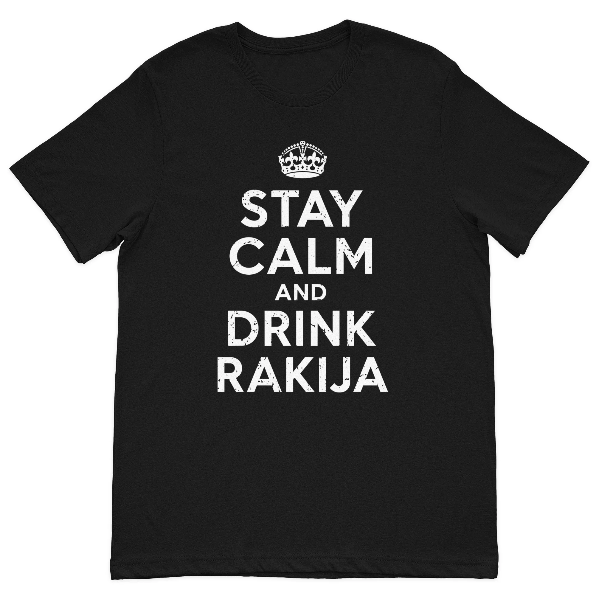 Stay Calm and Drink Rakija funny Balkan graphic t-shirt featuring bold white typography on a premium black cotton t-shirt.
