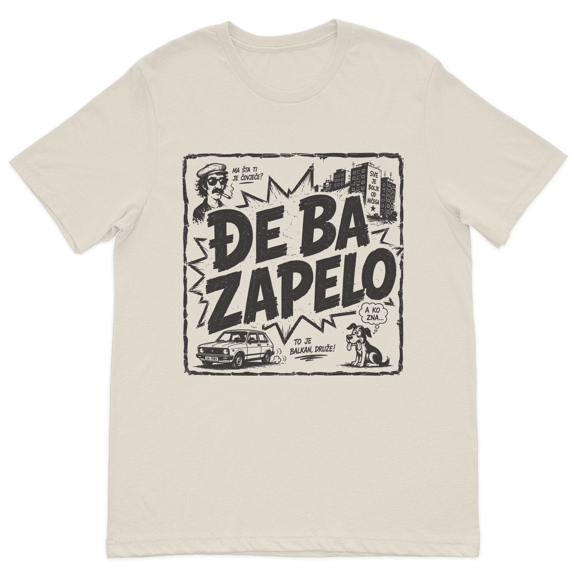 Đe Ba Zapelo Bosnian comedy inspired graphic t-shirt featuring a nostalgic Balkan design on a premium cream t-shirt.