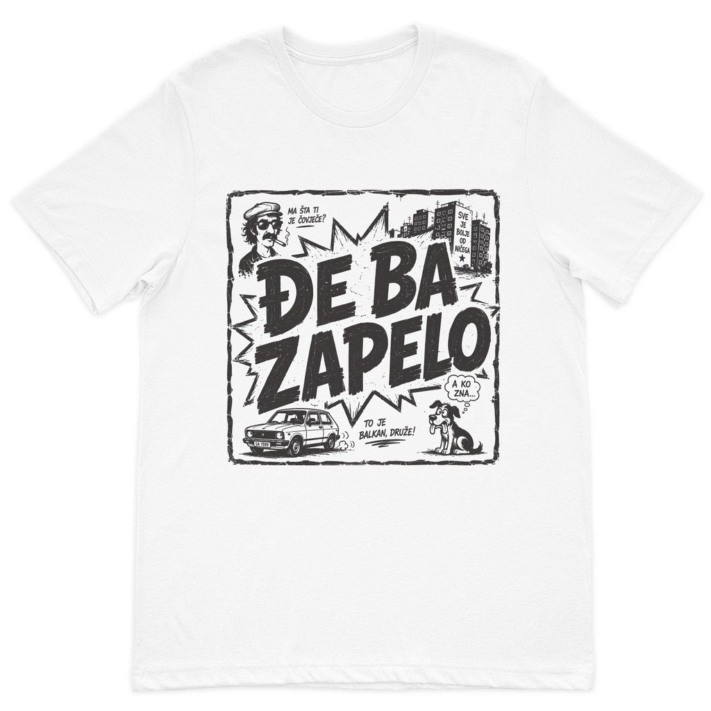 Đe Ba Zapelo Bosnian comedy inspired graphic t-shirt featuring a nostalgic Balkan design on a premium white t-shirt.